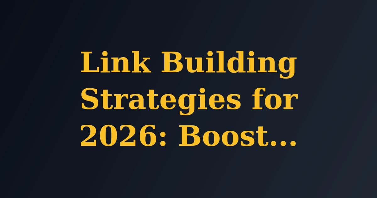 Featured image for Link Building Strategies for 2026: Boost Your SEO
