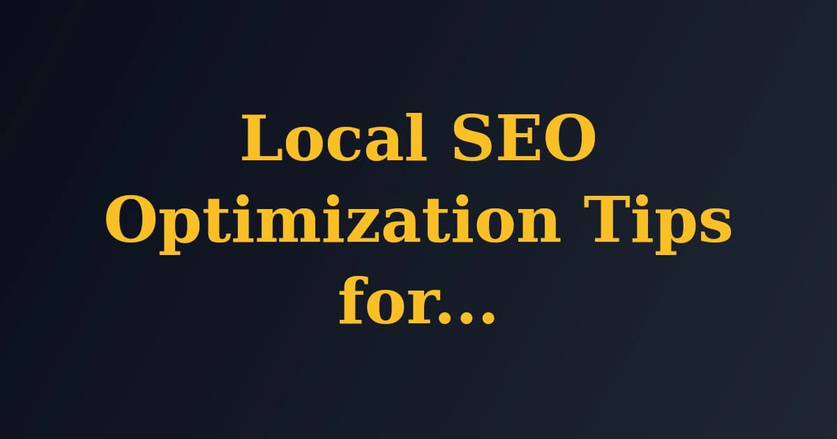 Local SEO Optimization Tips for Small Businesses