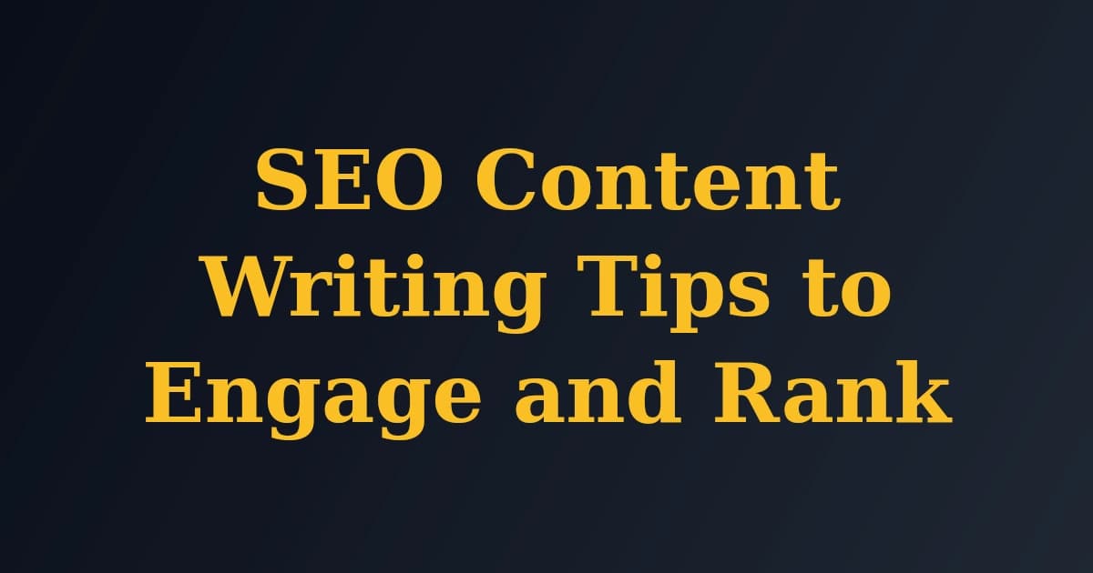 Featured image for SEO Content Writing Tips to Engage and Rank